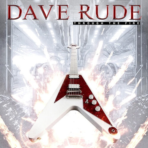 Dave Rude Through the Fire New CD