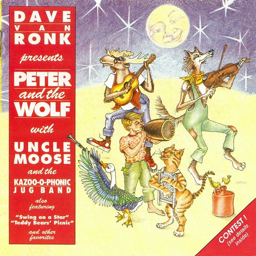 DAVE VAN RONK UNCLE MOOSE AND THE KAZOO O PHONIC Presents Peter And The Wolf CD