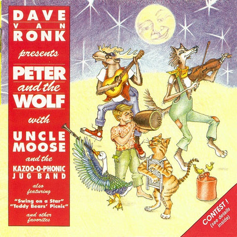 DAVE VAN RONK UNCLE MOOSE AND THE KAZOO O PHONIC Presents Peter And The Wolf CD