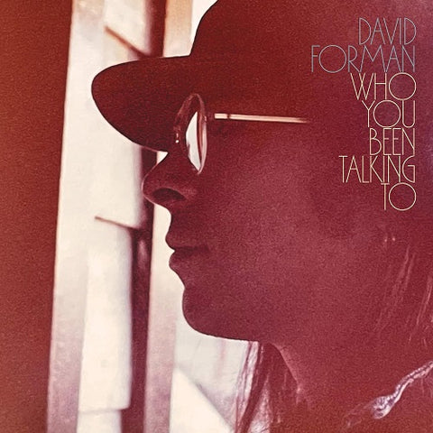David Forman Who You Been Talking To New CD + Booklet Presale