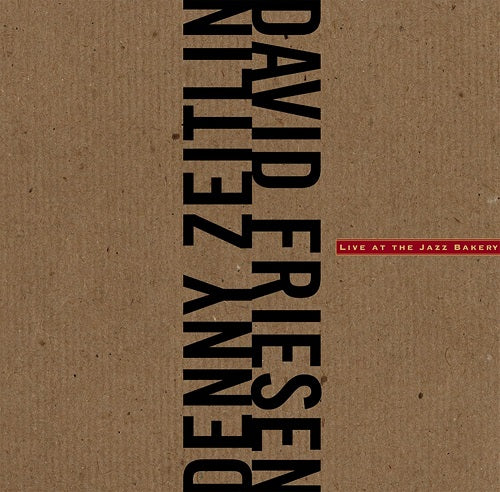 David Friesen Live At The Jazz Bakery New CD Presale