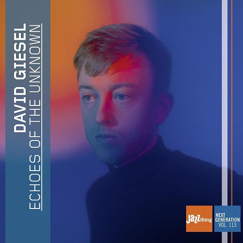 David Giesel Echoes of the Unknown New CD Presale