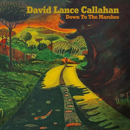 David Lance Callahan Down to the Marshes New CD