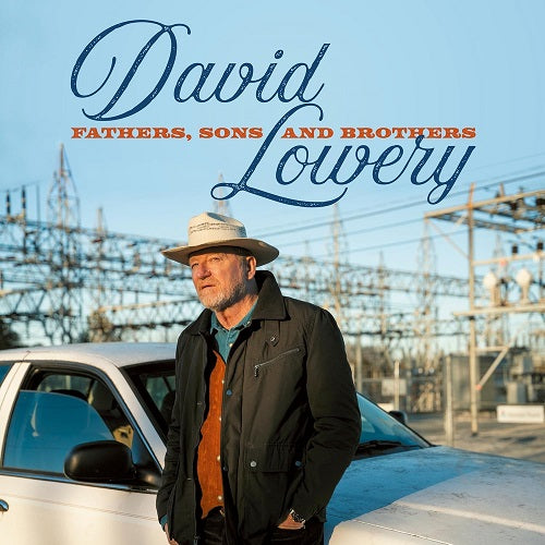 DAVID LOWERY Fathers Sons And Brothers & 2 Disc New CD Presale