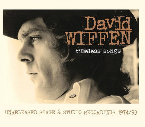 DAVID WIFFEN Timeless Songs Unreleased Stage & Studio Recordings 1974 93 New CD