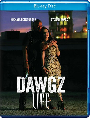 Dawgz Life (Michael Ochotorena Stormy Lopez) New Blu-ray