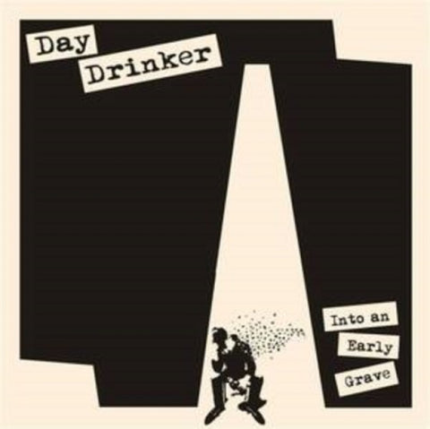 DAY DRINKER Into An Early Grave New CD