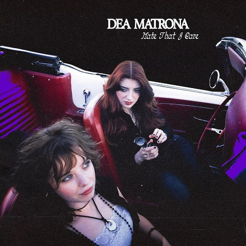 Dea Matrona Hate That I Care New CD Presale