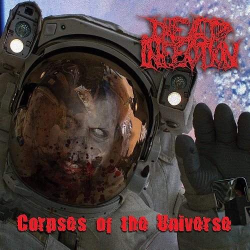 Dead Infection Corpses Of The Universe New CD