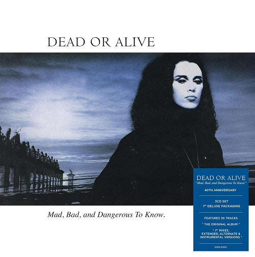 Dead Or Alive Mad Bad and Dangerous to Know 40th Anniversary Edition CD Presale