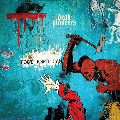 Dead Pioneers PO$T AMERICAN POST New CD Presale
