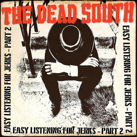 Dead South Easy Listening For Jerks Part 2 Two New CD