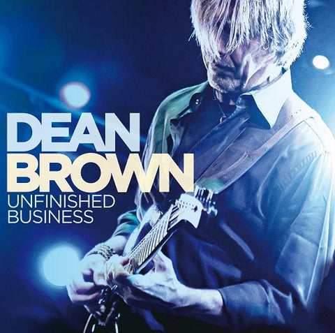 Dean Brown Unfinished Business New CD