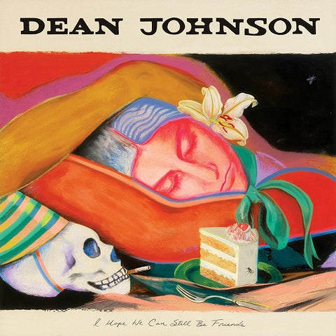 Dean Johnson I Hope We Can Still Be Friends New CD Presale