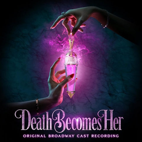 Death Becomes Her Original Broadway Cast Recording New CD Presale