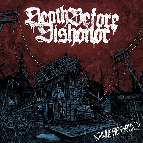 Death Before Dishonor Nowhere Bound New CD Presale