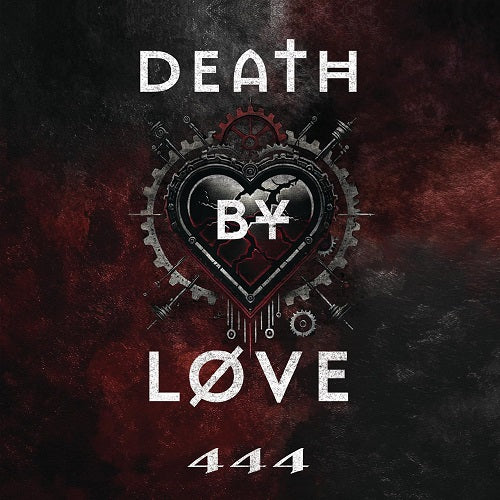 DEATH BY LOVE 444 New CD Presale
