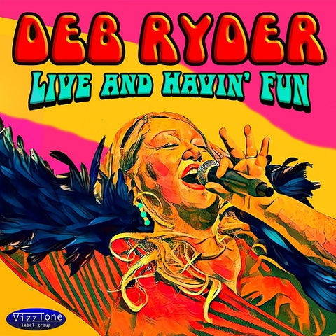 DEB RYDER Live & Havin Fun And New CD