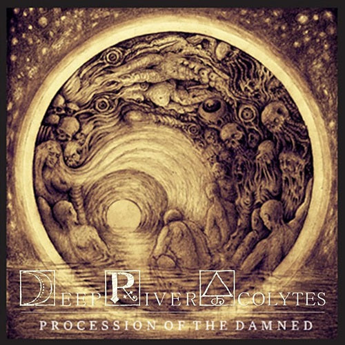 Deep River Acolytes Procession of the Damned New CD Presale
