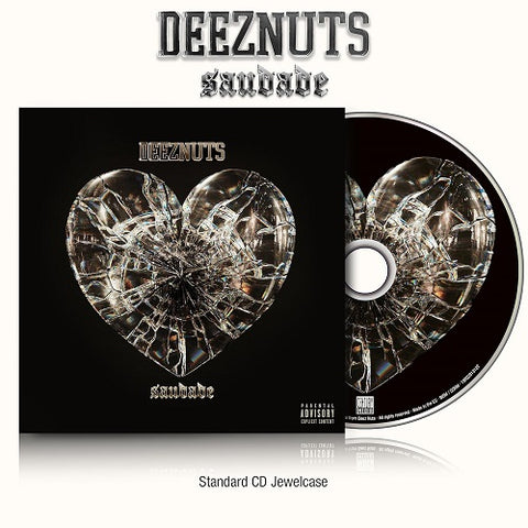 Deez Nuts Saudade New CD Presale