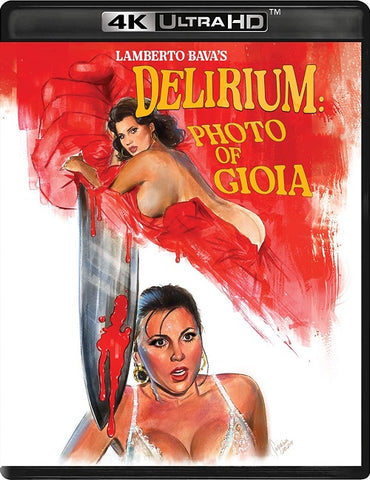 Delirium Photo Of Gioia (Serena Grandi Daria Nicolodi) New 4K Ultra HD Blu-ray