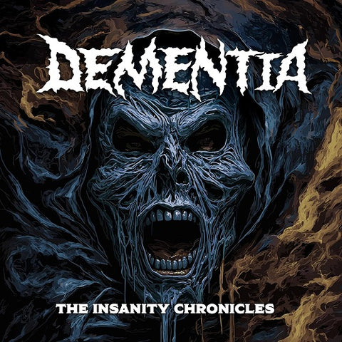 Dementia The Insanity Chronicles New CD Presale
