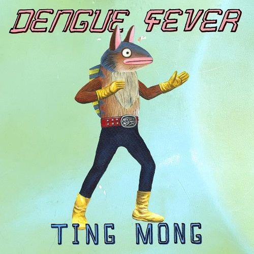 Dengue Fever Ting Mong New CD