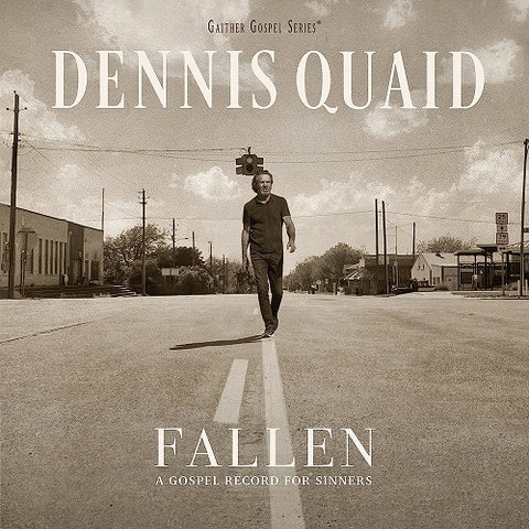 Dennis Quaid Fallen A Gospel Record For Sinners New CD