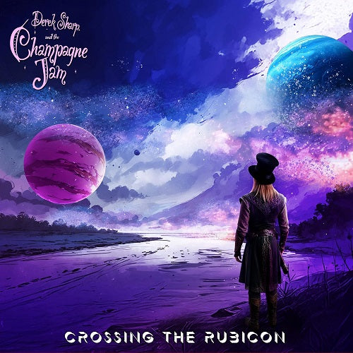 Derek Sharp & The Champagne Jam Crossing the Rubicon And New CD Presale