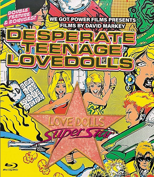 Desperate Teenage Lovedolls & Lovedolls Superstar And New Blu-ray Presale
