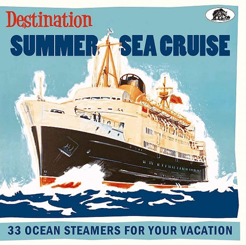 Destination Summer Sea Cruise 33 Ocean Steamers For Your Vacation New CD