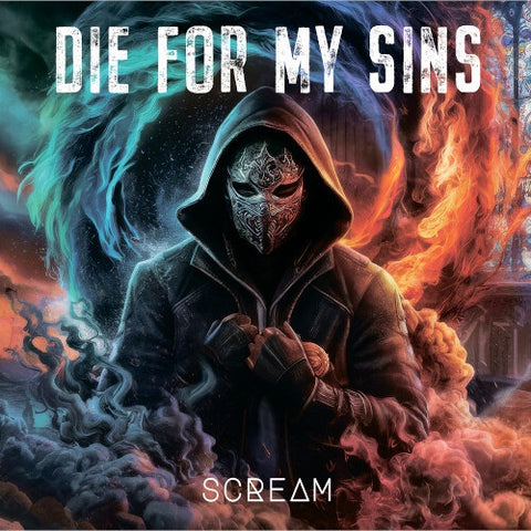 Die for My Sins Scream New CD