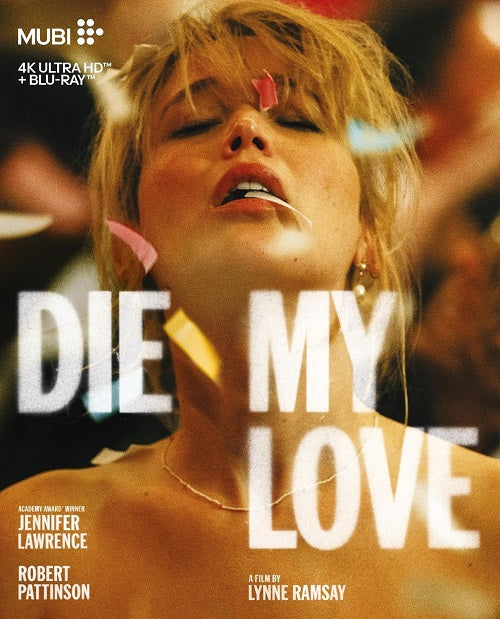 Die My Love (Jennifer Lawrence Robert Pattinson) 4K Ultra HD Blu-ray Presale