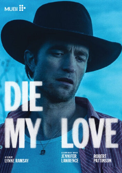 Die My Love (Jennifer Lawrence Robert Pattinson Sissy Spacek) New DVD Presale