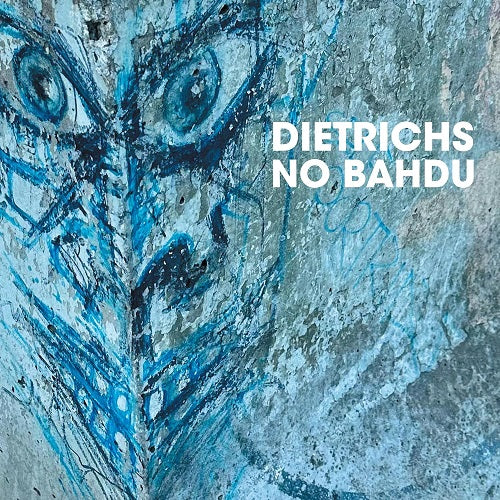 Dietrichs No Badhu New CD Presale