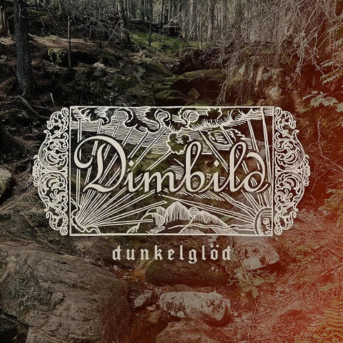 Dimbild Dunkelglod New CD