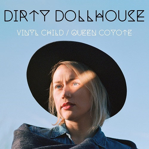 Dirty Dollhouse Vinyl Child Queen Coyote Limited Collectors Edition New CD