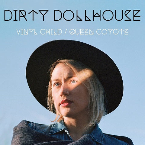 Dirty Dollhouse Vinyl Child Queen Coyote Limited Collectors Edition New CD