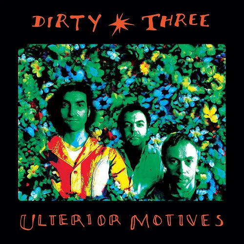 DIRTY THREE Ulterior Motives New CD Presale