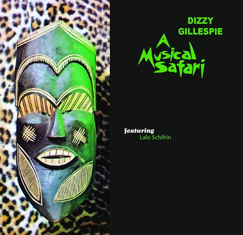 Dizzy Gillespie A Musical Safari featuring Lalo Schifrin New CD Presale
