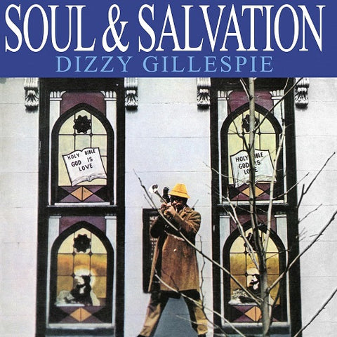 Dizzy Gillespie Soul & Salvation And New CD
