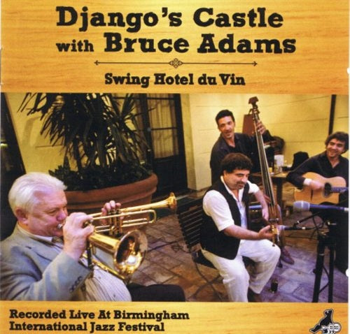Django's Castle Swing Hotel Du Vin Djangos New CD Presale