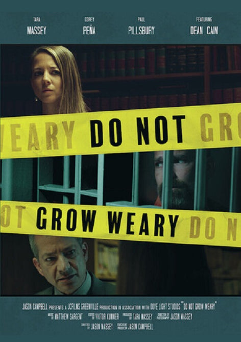 Do Not Grow Weary (Dean Cain Mason Gillett Evan Towell) New DVD Presale