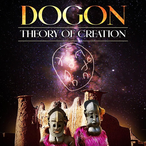 Dogon Theory Of Creation New DVD
