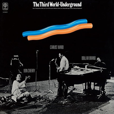 DOLLAR BRAND DON CHERRY CARLOS WARD Third World Underground CD Presale