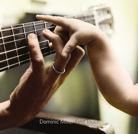 Dominic Miller First Touch New CD