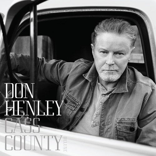 Don Henley Cass County New CD