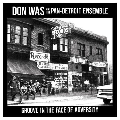 Don Was Groove in the Face of Adversity New CD Presale