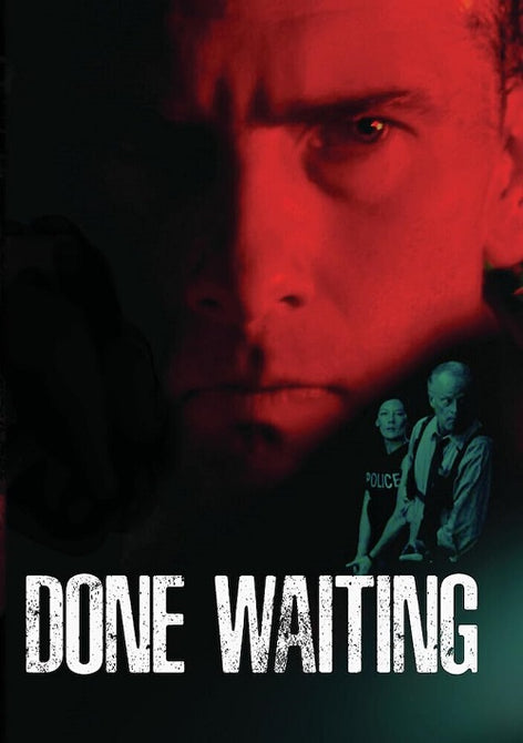 Done Waiting (Brian Ceponis Stanton Rutledge) New DVD
