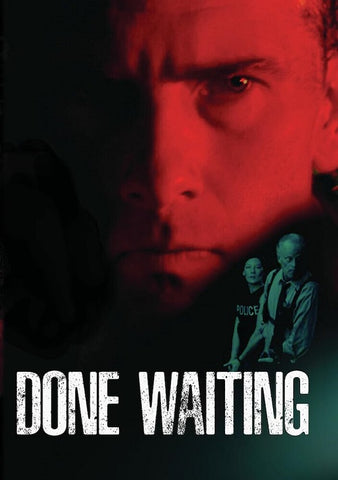 Done Waiting (Brian Ceponis Stanton Rutledge) New DVD